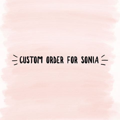 Custom Order for Sonia
